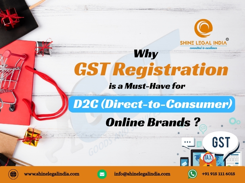Why GST is a Must-Have for D2C (Direct-to-Consumer) Online Brands