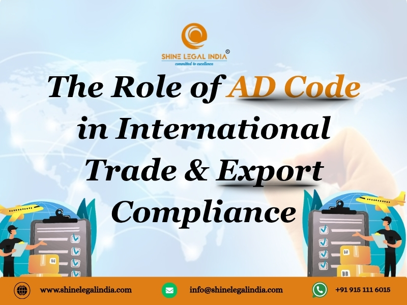 The Role of AD Code in International Trade & Export Compliance