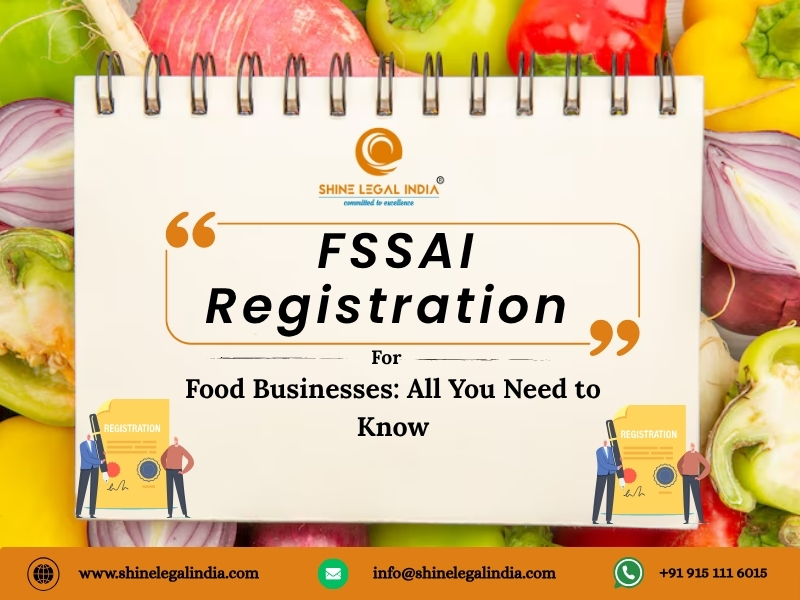 FSSAI Registration for Food Businesses: All You Need to Know