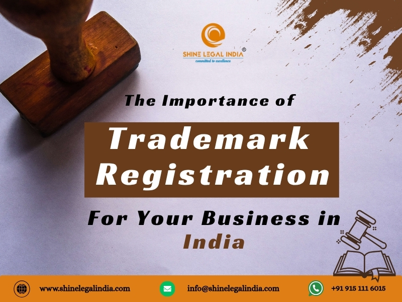 The Importance of Trademark Registration For Your Business in India